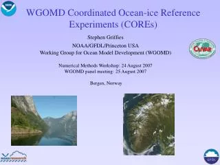 WGOMD Coordinated Ocean-ice Reference Experiments (COREs)