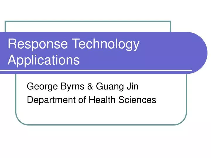 response technology applications