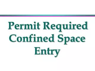 Permit Required Confined Space Entry