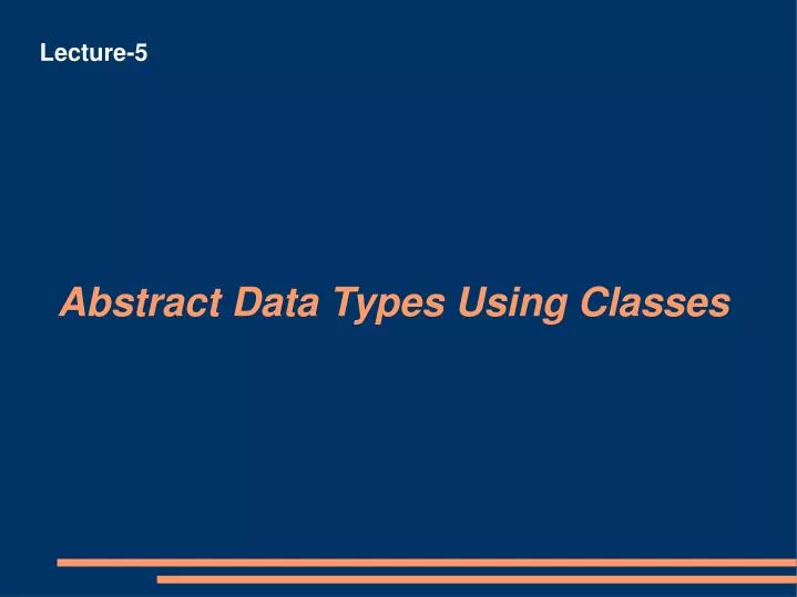 abstract data types using classes