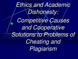 Ethics and Academic Dishonesty: