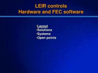 LEIR controls Hardware and FEC software