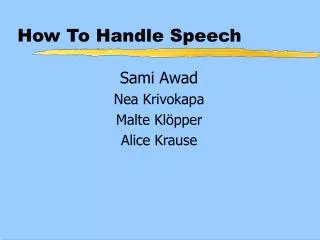 How To Handle Speech