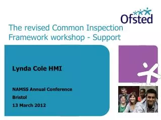 The revised Common Inspection Framework workshop - Support