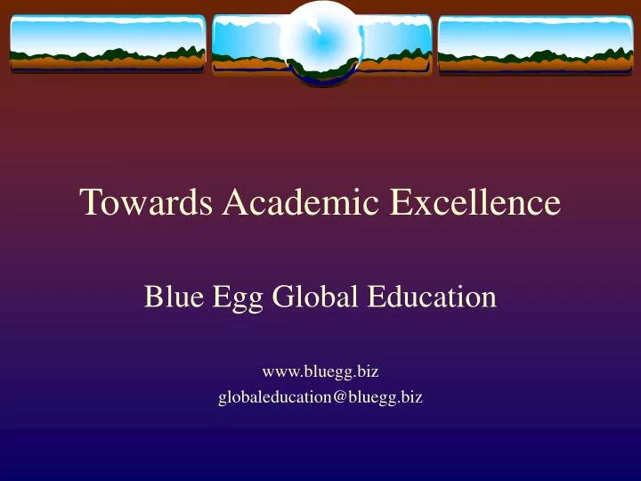 towards academic excellence