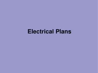 Electrical Plans