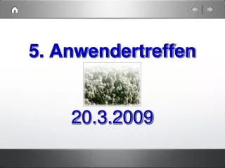 5 anwendertreffen 20 3 2009