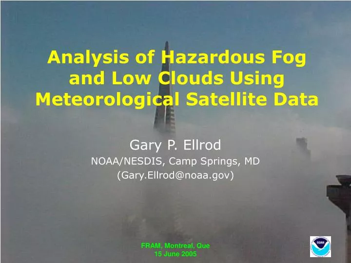 analysis of hazardous fog and low clouds using meteorological satellite data