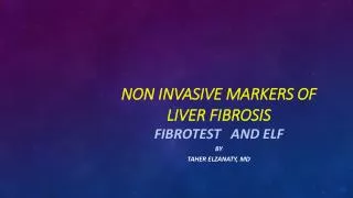 Non invasive markers of liver fibrosis