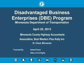 Disadvantaged Business Enterprises (DBE) Program Minnesota Department of Transportation
