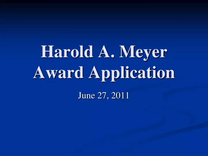 harold a meyer award application