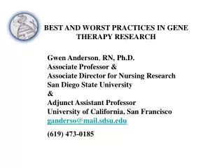 Gwen Anderson , RN, Ph.D. Associate Professor &amp; Associate Director for Nursing Research