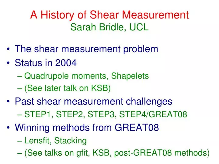 a history of shear measurement sarah bridle ucl