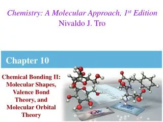 Chemistry: A Molecular Approach, 1 st Edition Nivaldo J. Tro