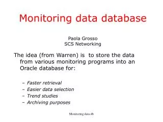 Monitoring data database Paola Grosso SCS Networking