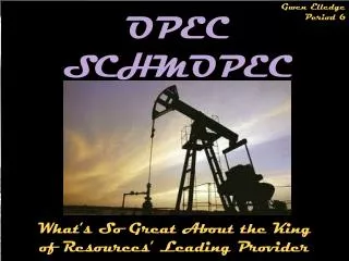 OPEC SCHMOPEC
