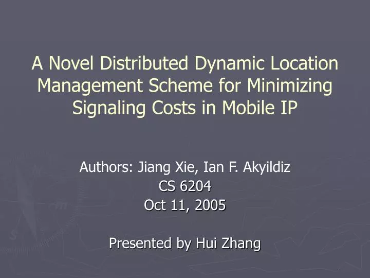 a novel distributed dynamic location management scheme for minimizing signaling costs in mobile ip
