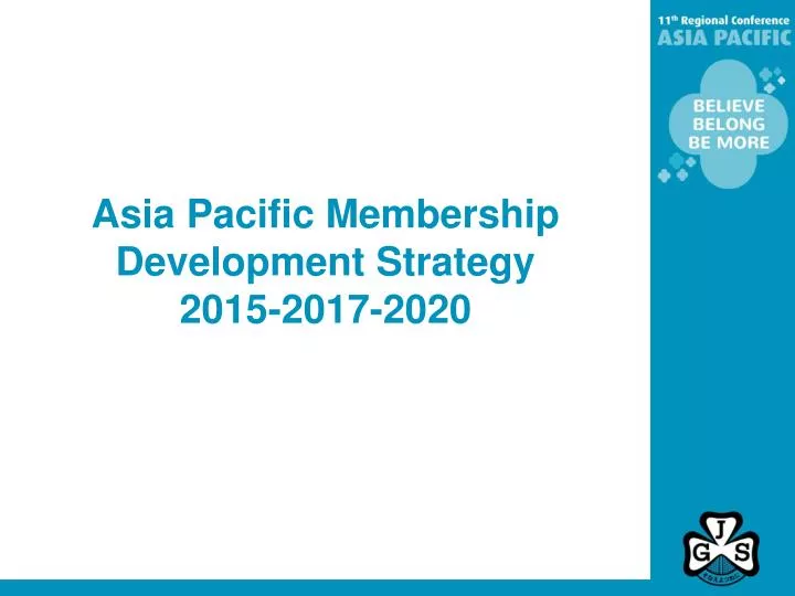 asia pacific membership development strategy 2015 2017 2020
