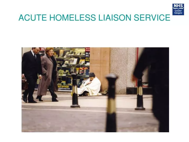 acute homeless liaison service