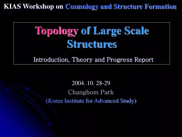 topology of large scale structures introduction theory and progress report