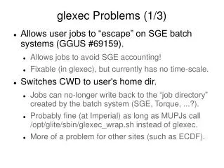 glexec Problems (1/3)