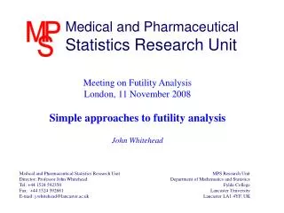 Meeting on Futility Analysis London, 11 November 2008 Simple approaches to futility analysis
