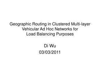 Geographic Routing in Clustered Multi-layer Vehicular Ad Hoc Networks for Load Balancing Purposes