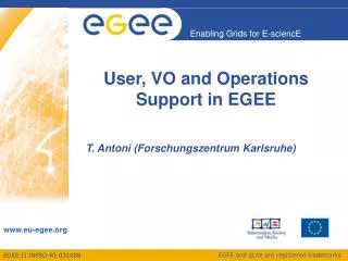 User, VO and Operations Support in EGEE