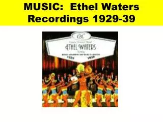 MUSIC: Ethel Waters Recordings 1929-39