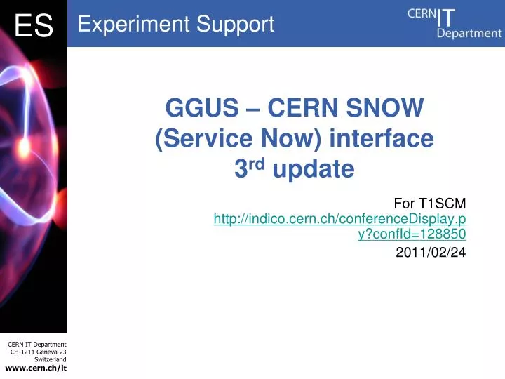 ggus cern snow service now interface 3 rd update