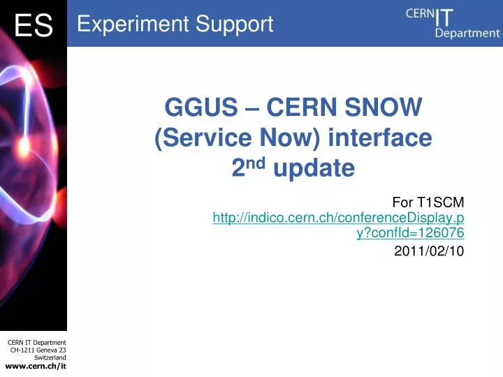 ggus cern snow service now interface 2 nd update