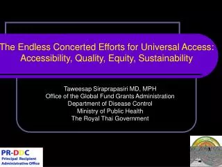 The Endless Concerted Efforts for Universal Access: Accessibility, Quality, Equity, Sustainability