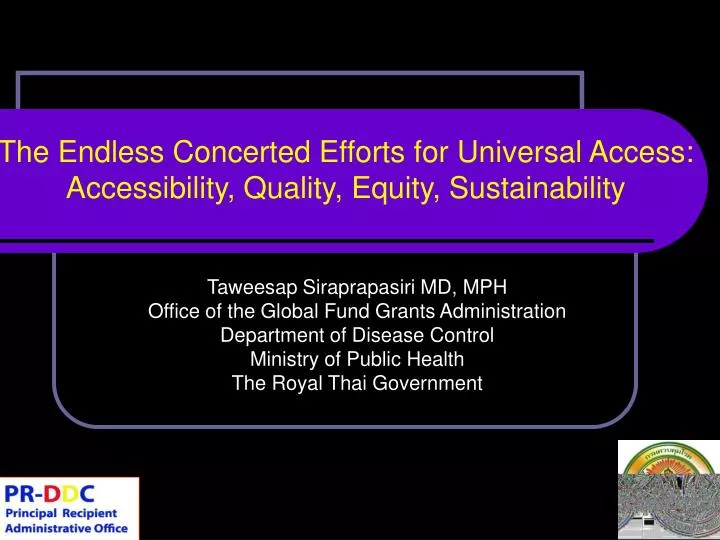 the endless concerted efforts for universal access accessibility quality equity sustainability