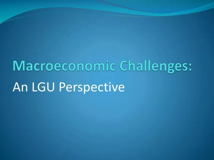 macroeconomic challenges