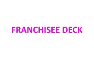 Franchisee DeCK