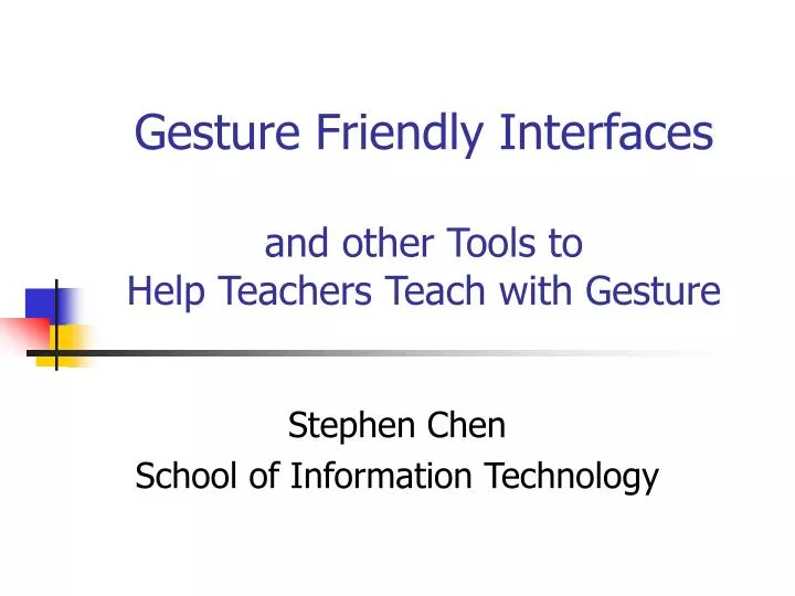 gesture friendly interfaces and other tools to help teachers teach with gesture