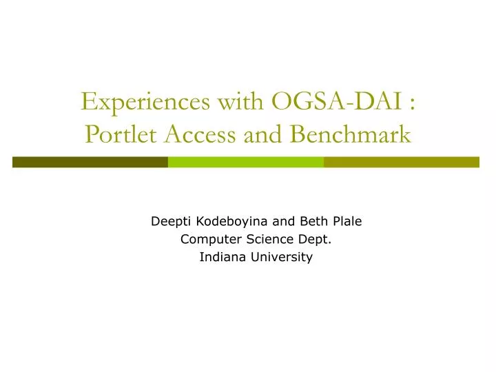 experiences with ogsa dai portlet access and benchmark