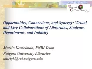 Martin Kesselman, FNBI Team Rutgers University Libraries martyk@rci.rutgers