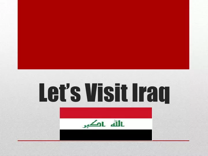 let s visit iraq