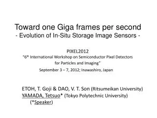 Toward one Giga frames per second - Evolution of In-Situ Storage Image Sensors -