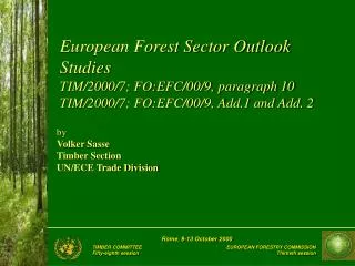 European Forest Sector Outlook Studies TIM/2000/7; FO:EFC/00/9, paragraph 10