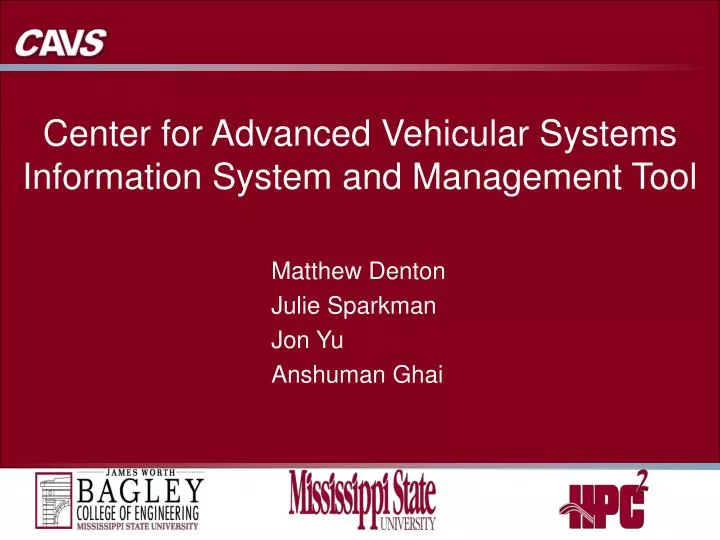 center for advanced vehicular systems information system and management tool