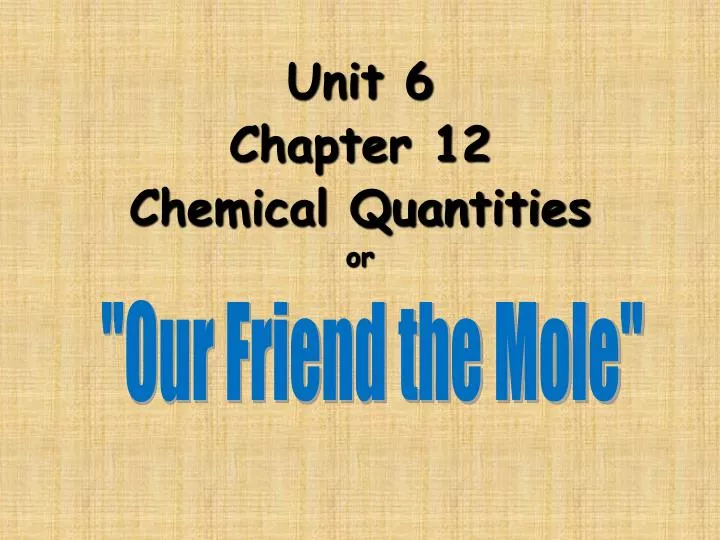 unit 6 chapter 12 chemical quantities or
