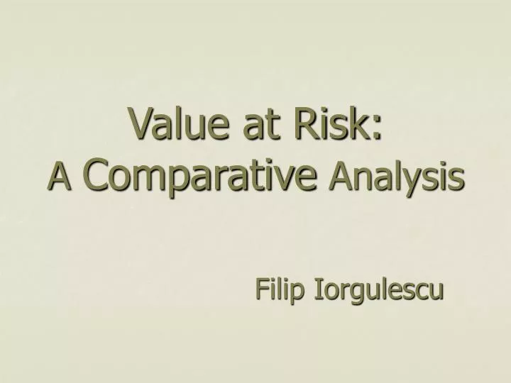 value at risk a comparative analysis