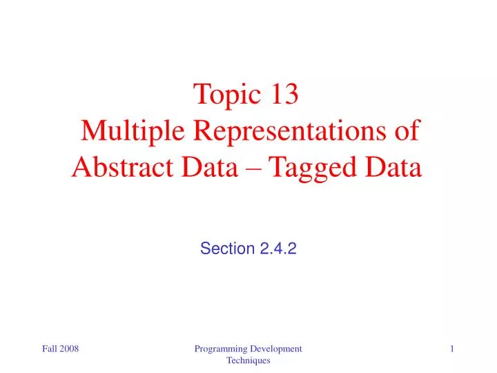 topic 13 multiple representations of abstract data tagged data