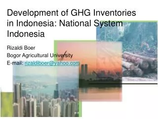 Development of GHG Inventories in Indonesia: National System Indonesia