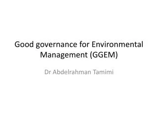 Good governance for Environmental Management (GGEM)