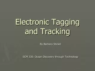 Electronic Tagging and Tracking
