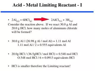 2Al (s) + 6HCl (g) 2AlCl 3(s) + 3H 2(g)