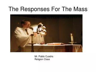 The Responses For The Mass